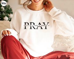 Christian Pray Sweatshirt, Women Of The Bible Shirt, Christi, 68