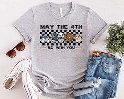May The Fourth Be With You Shirt, Disney Star Wars Be With Y