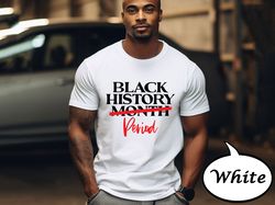 Black History Month Period Shirt, Proud Black History Month T-Shirt, Black Lives Matter Sweater, Black History Shirt