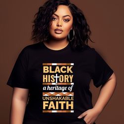 Black History Month Shirt, Heritage Of Unshakable Faith Proud Black History Month T-Shirt, Black Live Shirt