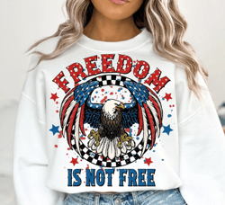 Freedom Is Not Free Shirt, Retro America Shirt, 4th Of July Shirt, America Shirt, Patriotic Shirt, Eagle Shirt