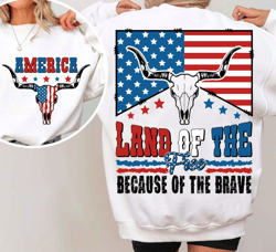 Land Of The Free Because Of The Brave Shirt, 4th Of July Shirt, Independence Day, Western America Design, Western Shirt