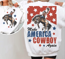 Make America Cowboy Again Shirt, Western Shirt, 4th of July Shirt, Western 4th of July Shirt, Fourth Of July T-Shirt