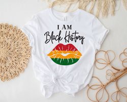 I Am Black History Shirt, Black History Month Shirt, Black Lives Matter Shirt, Social Justice Shirt, Black Power Shirt