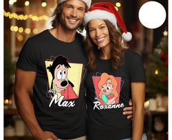 Retro 90s A Goofy Movie His Roxanne And Her Max Goofy Shirt, Disney Couples Vale