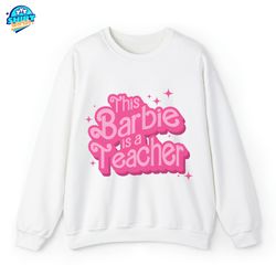 This Barbie Is A Teacher Shirt, Personalized Your Job, Teacher Appreciation Shirt, Cute Shirt For Teacher, Cute Gift for