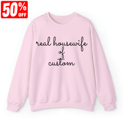 Real Housewife of... Shirt, Housewife Sweater, Real Housewives Tshirt, Gift for Bravo Lover, Bravoholic Gift, Bravo Swea
