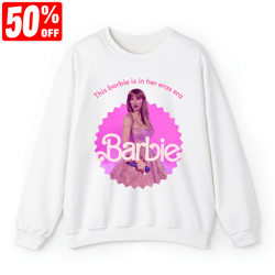 Taylor Barbie Shirt, This Barbie In Her Eras Era Shirt, Swiftie Merch, The Era Tour 2024 Sweatshirt, Concert Music Gift,