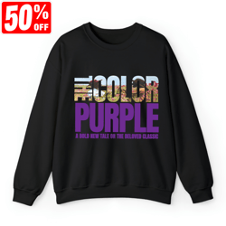 The Color Purple Movie 2024 Shirt, Musical Lover Gift, Gift for Classic Movie Lovers, Cozy Sweatshirt, The Color Purple