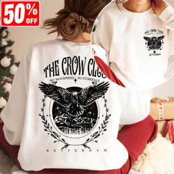 Vintage 2 Sides Ketterdam Crow Club Crewneck Sweatshirt, Six Of Crows T-shirt, Kaz Brekker Tee, Crow Club Shirt, Six Of