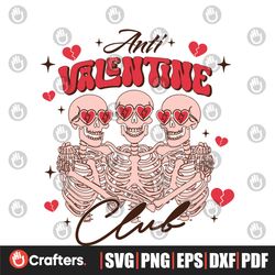 Funny Anti Valentine Club Skeleton SVG