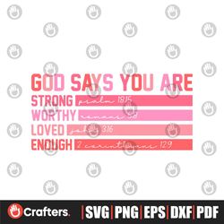 Valentine God Says You Are Strong Worthy SVG