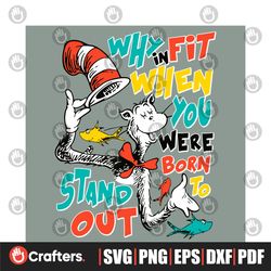Why In Fit When You Were Born Funny Cat In The Hat SVG