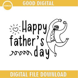Happy Father Day Funny Handwritten Father Day SVG