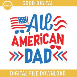All American Dad Patriotic Day SVG