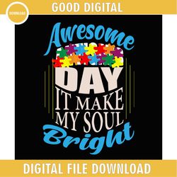Awesome Autism Puzzle Make My Soul Bright PNG