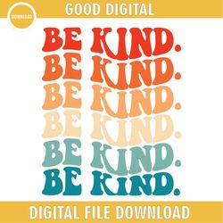 Be Kind Worlds Kindness Day Rainbow Quotes SVG