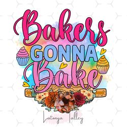 Bakers Gonna Bake PNG