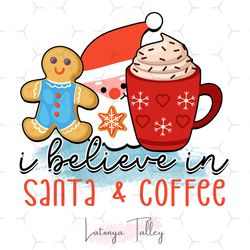 I Believe In Santa And Coffee PNG