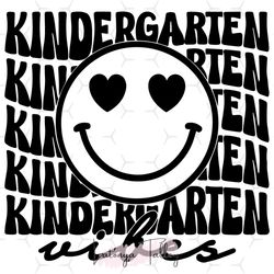 Kindergarten Vibes svg, Kindergarten svg, Kindergarten Teacher svg