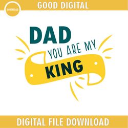 Dad Are My King SVG