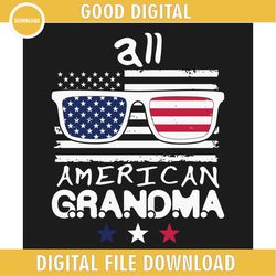 All American Grandma 4th Of July Flag SVG