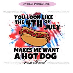 4th Of July Makes Me Want A Hot Dog PNG