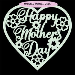 Happy Mothers Day Flower Heart SVG