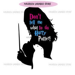 don't tell me what to do harry potter svg hermione's patronus