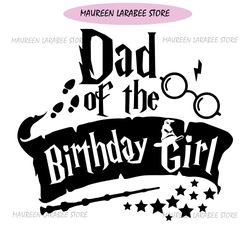 Dad Of The Birthday Girl Harry Potter Movie SVG Vector