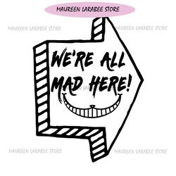 we're all mad here road sign mad hatter smile svg