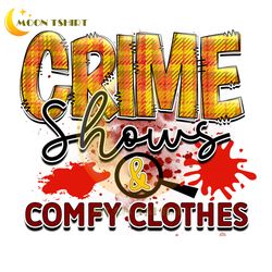 Crime Shows & Comfy Clothes PNG