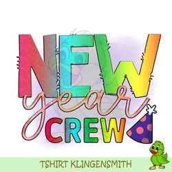 New Year Crew Digital Download File
