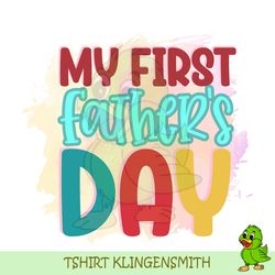 My First Fathers Day Watercolor Png