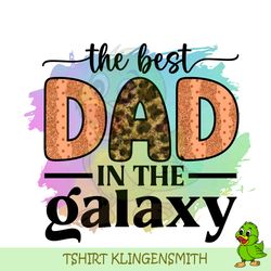 the best dad in the galaxy watercolor sublimation png