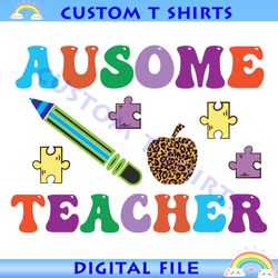 Ausome Teacher Autism Awareness School Puzzle SVG