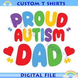 Proud Autism Dad Love Rainbow Quotes SVG