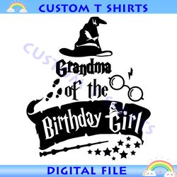 Grandma Of The Birthday Girl Harry Potter Movie SVG Vector