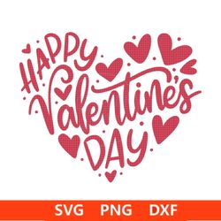 Valentines Day Svg, Valentines Shirt Svg, Valentines cut file, Heart Svg, Valentines Heart svg, Instant Download