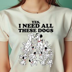 Disney 101 Dalmatians Yes I Need All These Dogs PNG, Winnie The Pooh PNG, Christopher Robin Digital Png Files