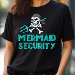 Mermaid Security Shirt Mermaid Shirts PNG, The Little Mermaid PNG, Little Mermaid Digital Png Files
