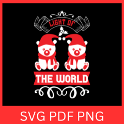 Light of the World Svg, Christmas SVG, Inspirational Svg, Jesus Svg, Christmas Design, Merry Christmas