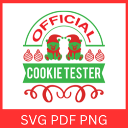 Official Cookie tester Svg, Christmas Svg, Cookie Tester SVG, Cookie Svg, Christmas Sayings Svg, Christmas Quote Design