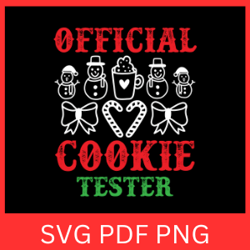 Official Cookie tester Svg, Christmas Svg, Cookie Tester SVG, Cookie Svg, Christmas Sayings Svg, Christmas Quote Design