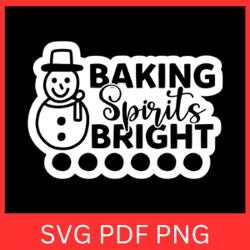 Baking Spirits Bright Svg, Christmas Baking SVG, Merry Christmas Svg, Holiday Baking Svg, Christmas Design Svg