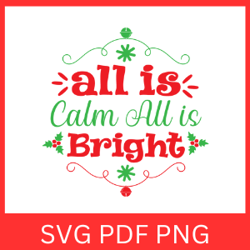 All is Calm All is Bright Svg, Holiday Design, Christmas SVG, Pine Trees SVG, Winter Svg Cut File, All is Bright Svg