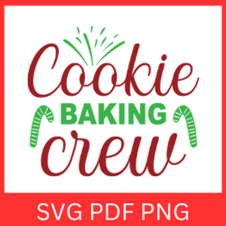Cookie Baking Crew Svg, Christmas Baking SVG, Merry Christmas Svg, Baking SVG, Baking Crew SVG, Christmas Baking Svg