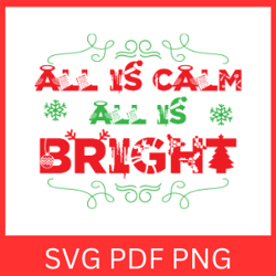 All is Calm All is Bright Svg, Holiday Design, Christmas SVG, Pine Trees SVG, Winter Svg Cut File, All is Bright Svg