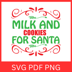 Milk and Cookies For Santa Svg, Santa Svg, Christmas Svg, Funny Holiday Quote, Kids Christmas Svg, Santa Holiday Svg