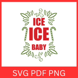 Ice Ice Baby Svg, Ice Ice Svg, Christmas Design, Christmas Svg, Baby Svg, Mom Svg Maternity, Funny Pregnancy Svg